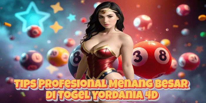 Tips Profesional Menang Besar di Togel Yordania 4D